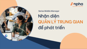 Giải pháp phát triển middle manager cho doanh nghiệp SME